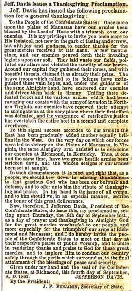 The 1862 Thanksgiving Proclamation of Jefferson Davis, issued in response to the Confederate victory at Manassas, as reported in the October 4, 1862 issue of the Sacramento Daily Union: Now,