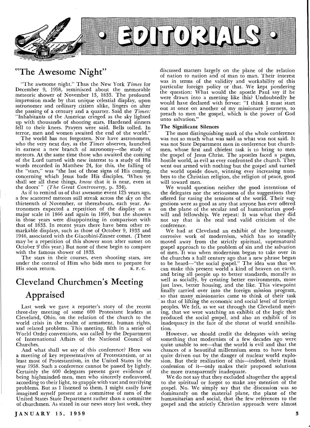 "The Awesome Night" "The awesome night." Thus the New York Times for December 9, 1958, reminisced about the memorable meteoric shower of November 13, 1833.