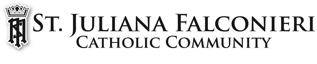 Juliana Falconieri Catholic Community is to live as a people of God with Christ at the center of our lives through liturgy, faith formation and community.