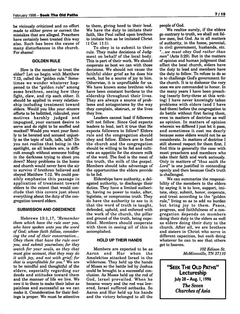February1996 - Seek The Old Paths be viciusly criticized and n effrt made t either prve r crrect the mistakes that are alleged. Preachers have certainly been treated this way als.