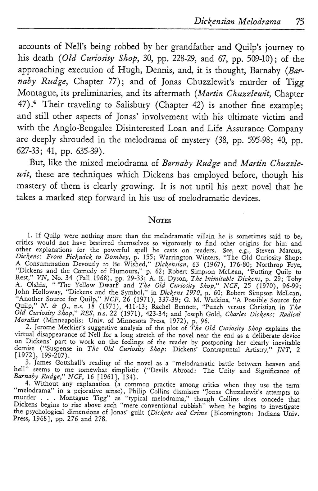 Dickensian Melodrama 75 accounts o Nell's being robbed by her grandfather and Quilp's journey to his death (Old Curiosity Shop, 30, pp. 228-29, and 67, pp.