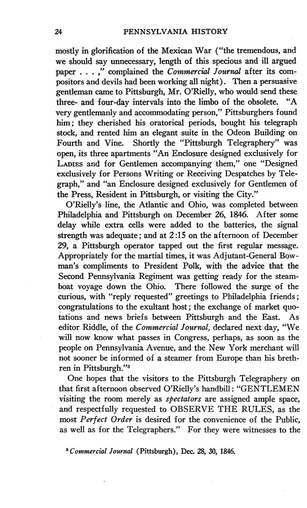 24 PENNSYLVANIA HISTORY mostly in glorification of the Mexican War ("the tremendous, and we should say unnecessary, length of this specious and ill argued paper.