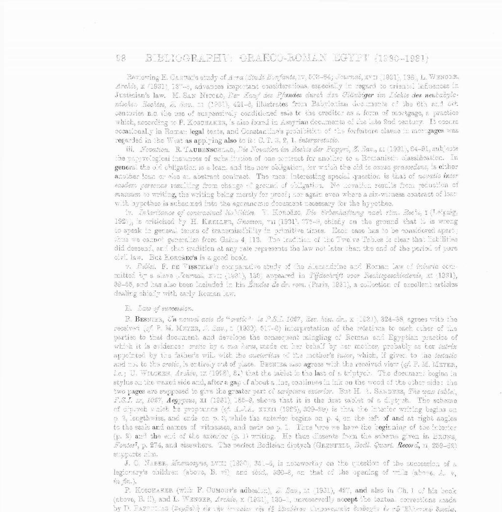 98 BIBLIOGRAPHY : GRAECO-ItOMAN EGYPT (1930-1931) Reviewing E. CARUSI'S study of Arra (Studi Bonfante, iv, 503-64; Journal, XVII (1931), 138), L.