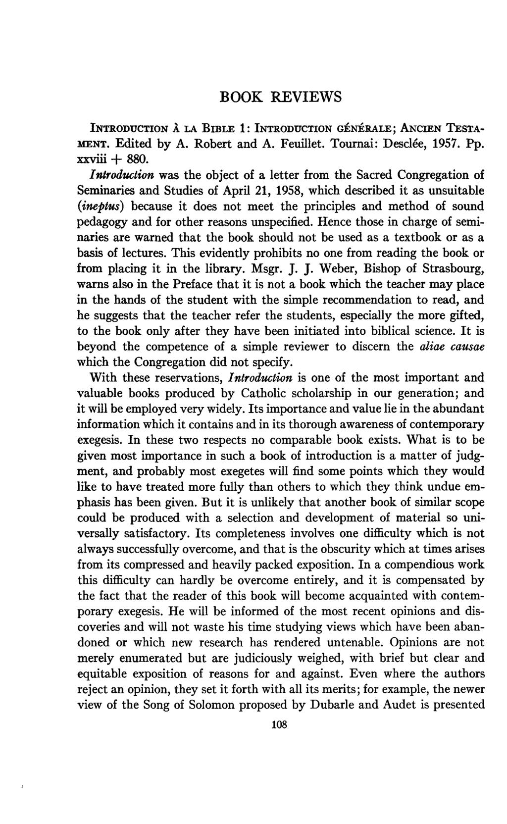 BOOK REVIEWS INTRODUCTION À LA BIBLE 1: INTRODUCTION GÉNÉRALE; ANCIEN TESTA MENT. Edited by A. Robert and A. Feuillet. Tournai: Desclée, 1957. Pp. xxviii + 880.