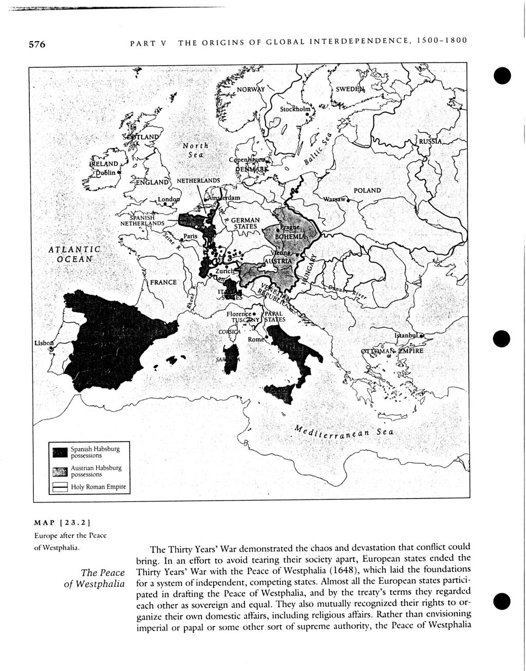 576 PART V THE ORIGINS OF GLOBAL INTERDEPENDENCE, 1500-1800 NETHERLANDS Austrian Habsburg `= possessions Holy Roman Empire MAP [ 23.2 Europe after the Peace of Westphalia.