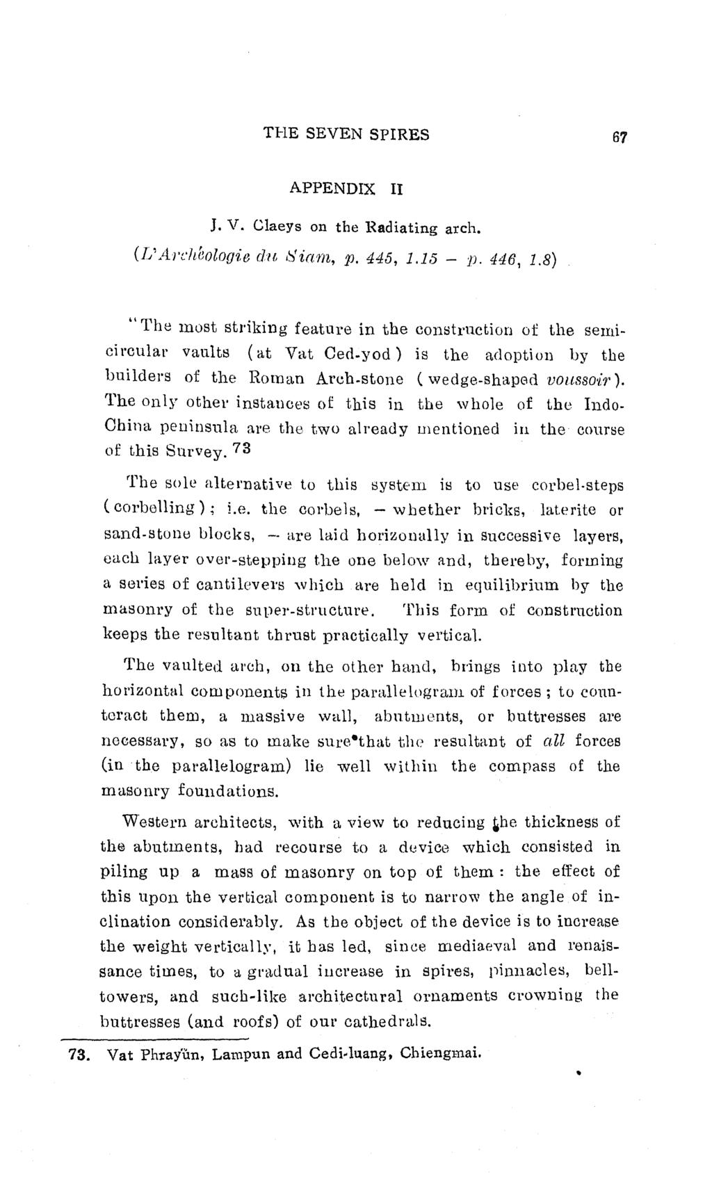 THE SEVEN SPIRES 61 APPENDIX II J, V. Claeys on the Radiating arch. (L'AJ chbolog'ie dn ~'::Jtiarn, p. 445, 1.1.5- JJ. 446, 1.