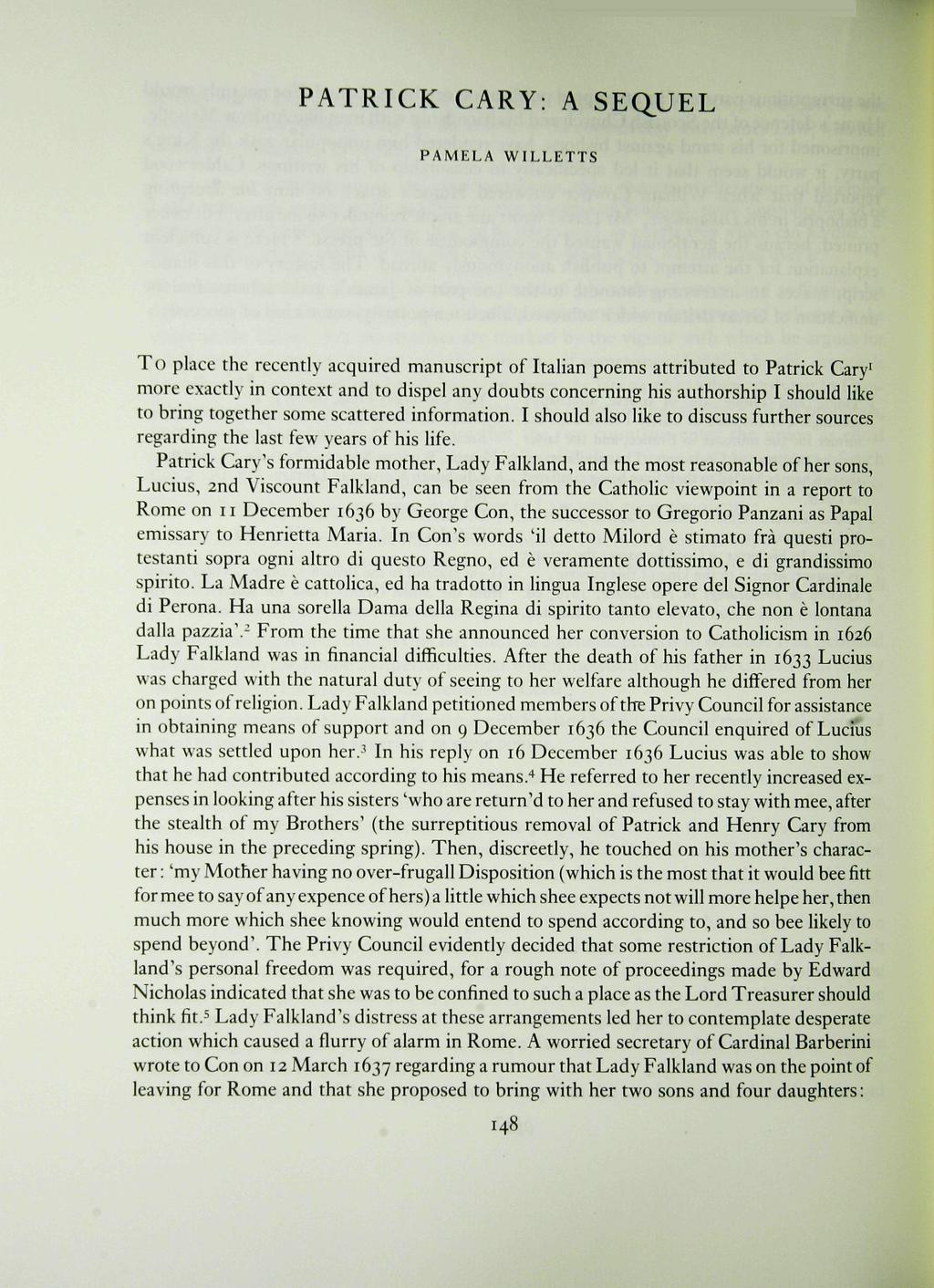 PATRICK CARY: A SEQUEL PAMELA WILLETTS To place the recently acqired manscript of Italian poems attribted to Patrick Cary' more exactly in context and to dispel any dobts concerning his athorship I
