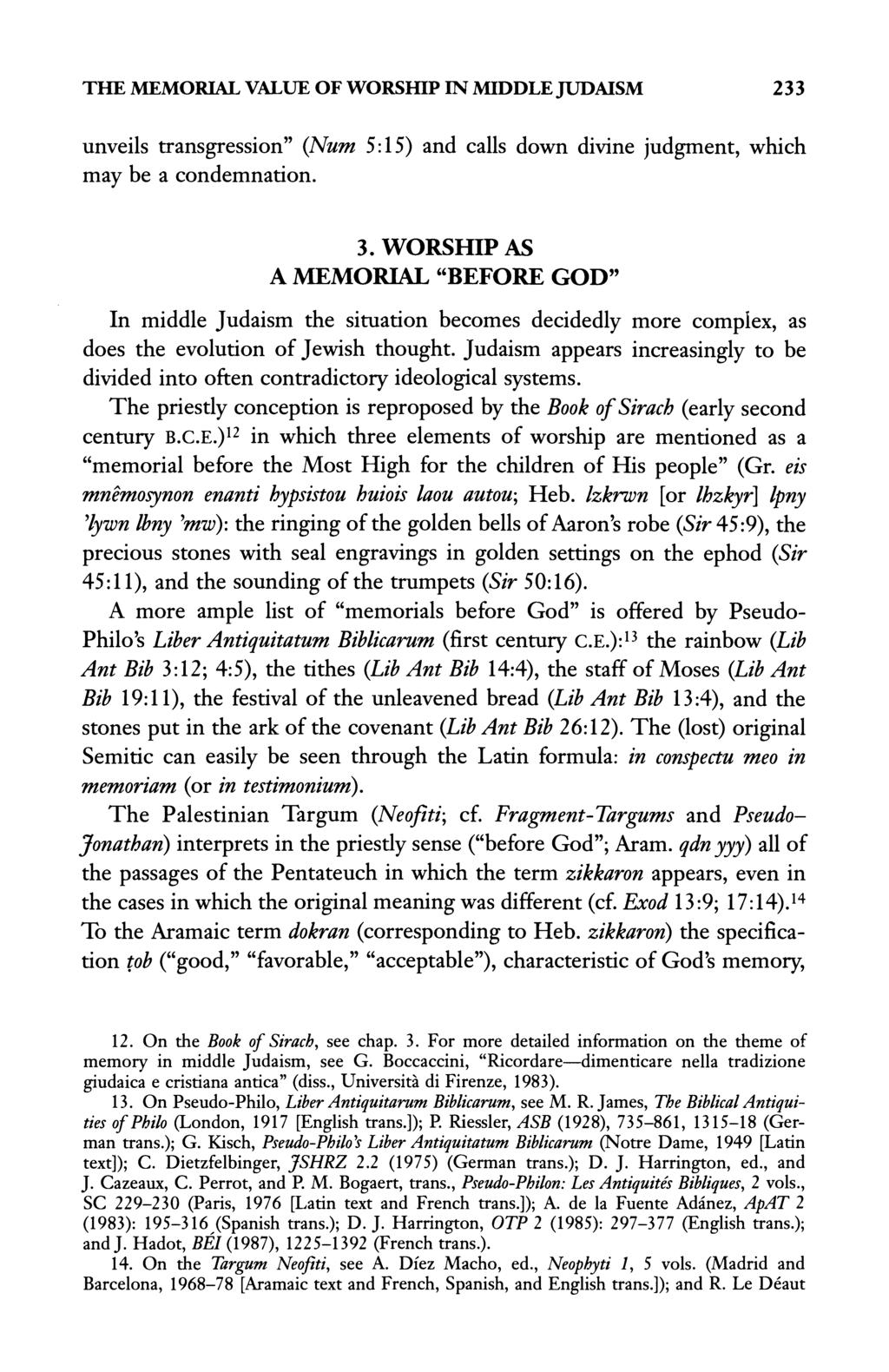 THE MEMORIAL VALUE OF WORSHIP IN MIDDLE JUDAISM 233 unveils transgression" (Num 5:15) and calls down divine judgment, which may be a condemnation. 3.