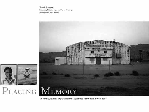 r e v i e w s Edited by James J. Rawls Placing Memory: A PhotograPHic Exploration of Japanese American Internment Photographs by Todd Stewart; essays by Natasha Egan and Karen J.