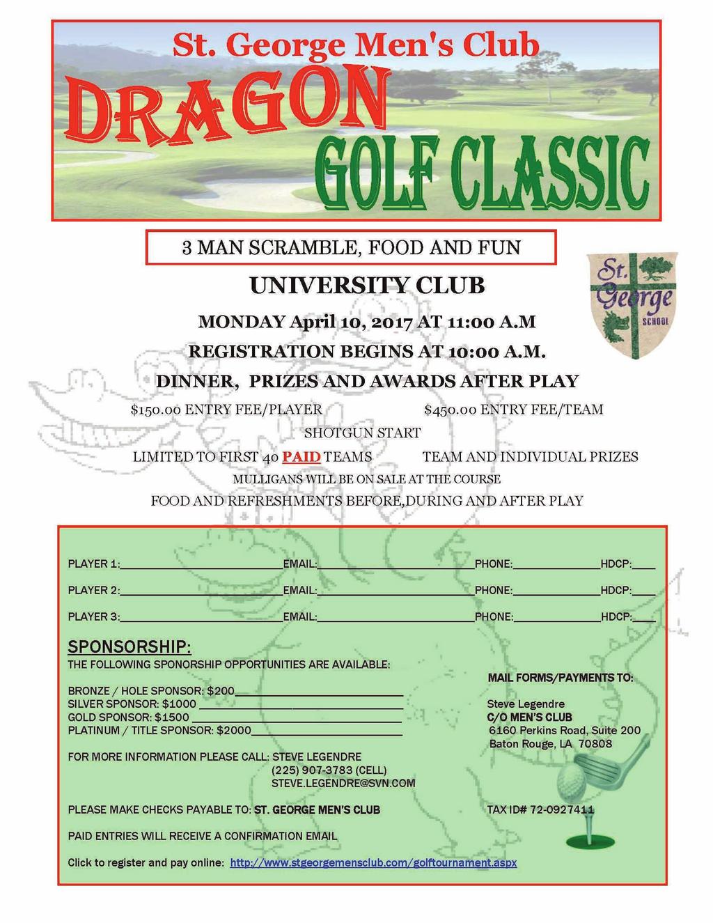 Register and pay online at http://www.stgeorgemensclub.com/golftournament.aspx. Social Responsibilit C B 2017- S, A 8 W N Y! St.
