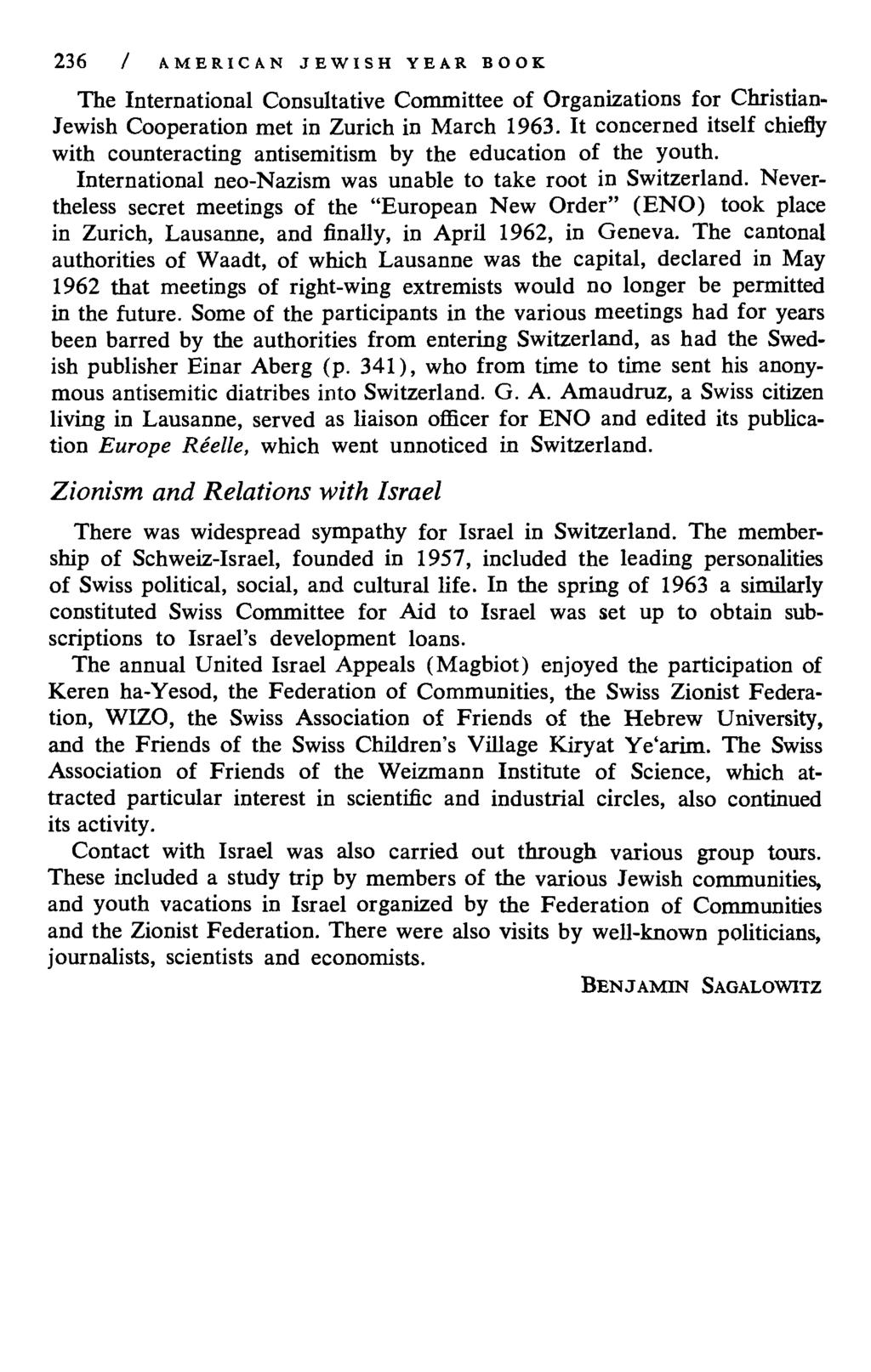 236 / AMERICAN JEWISH YEAR BOOK The International Consultative Committee of Organizations for Christian- Jewish Cooperation met in Zurich in March 1963.