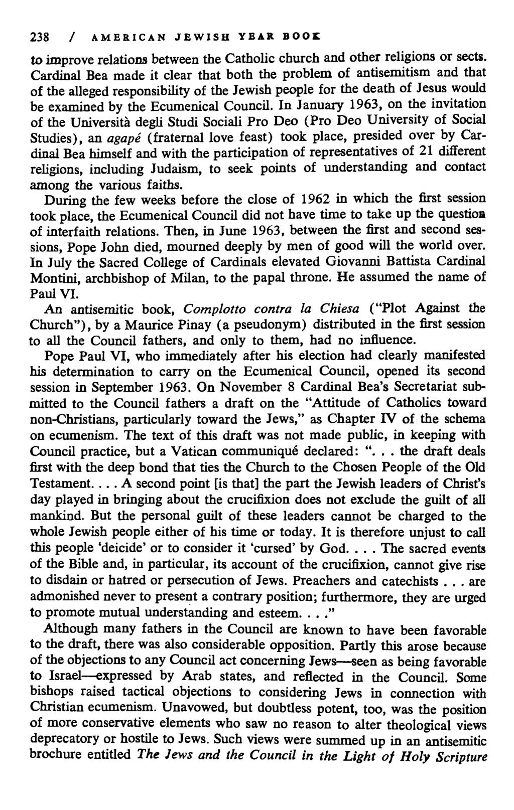 238 / AMERICAN JEWISH YBAR BOOK to improve relations between the Catholic church and other religions or sects.