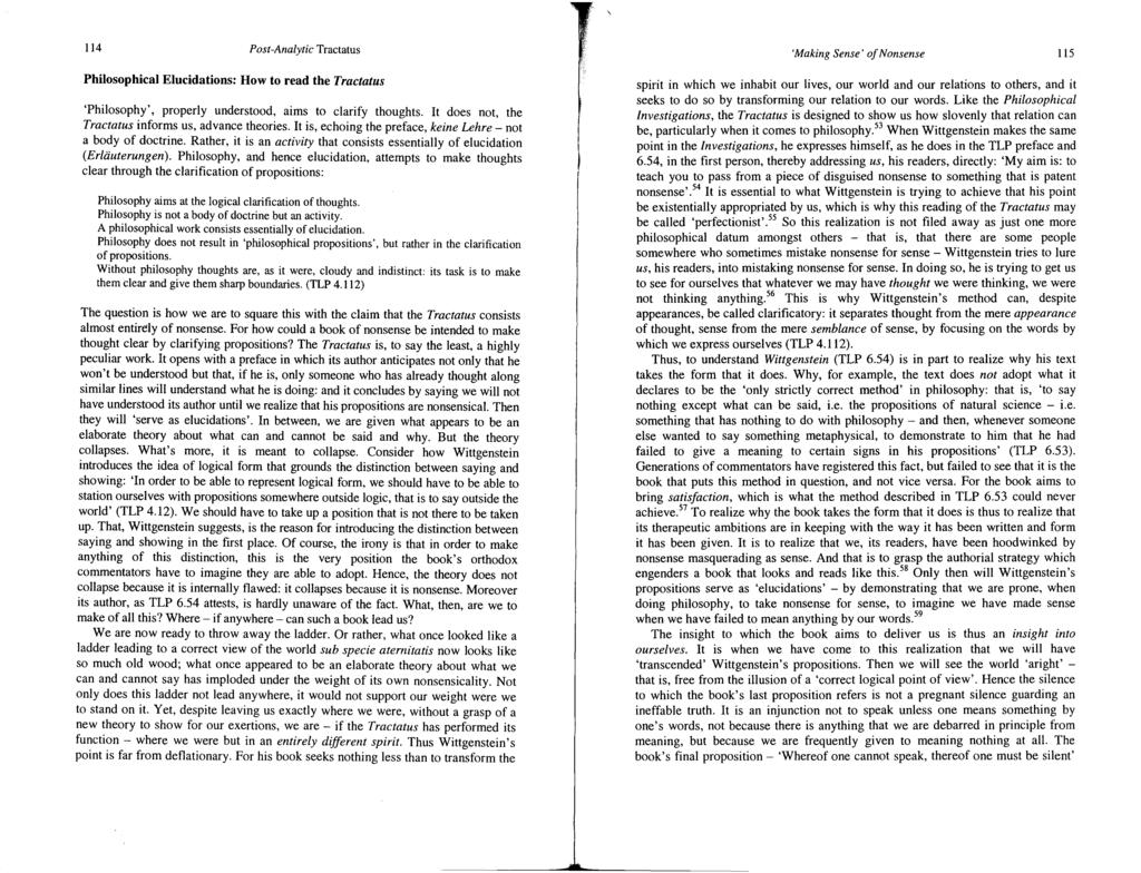 114 Post-Analytic Tractatus 'Making Sense' ofnonsense 115 Philosophical Elucidations: How to read the Trae/a/us 'Philosophy', properly understood, aims to clarify thoughts.