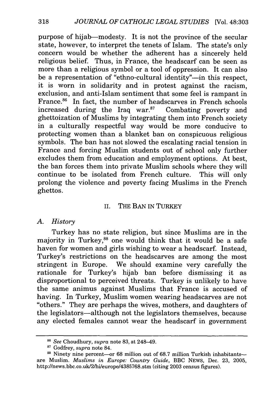 318 JOURNAL OF CATHOLIC LEGAL STUDIES [Vol. 48:303 purpose of hijab-modesty. It is not the province of the secular state, however, to interpret the tenets of Islam.