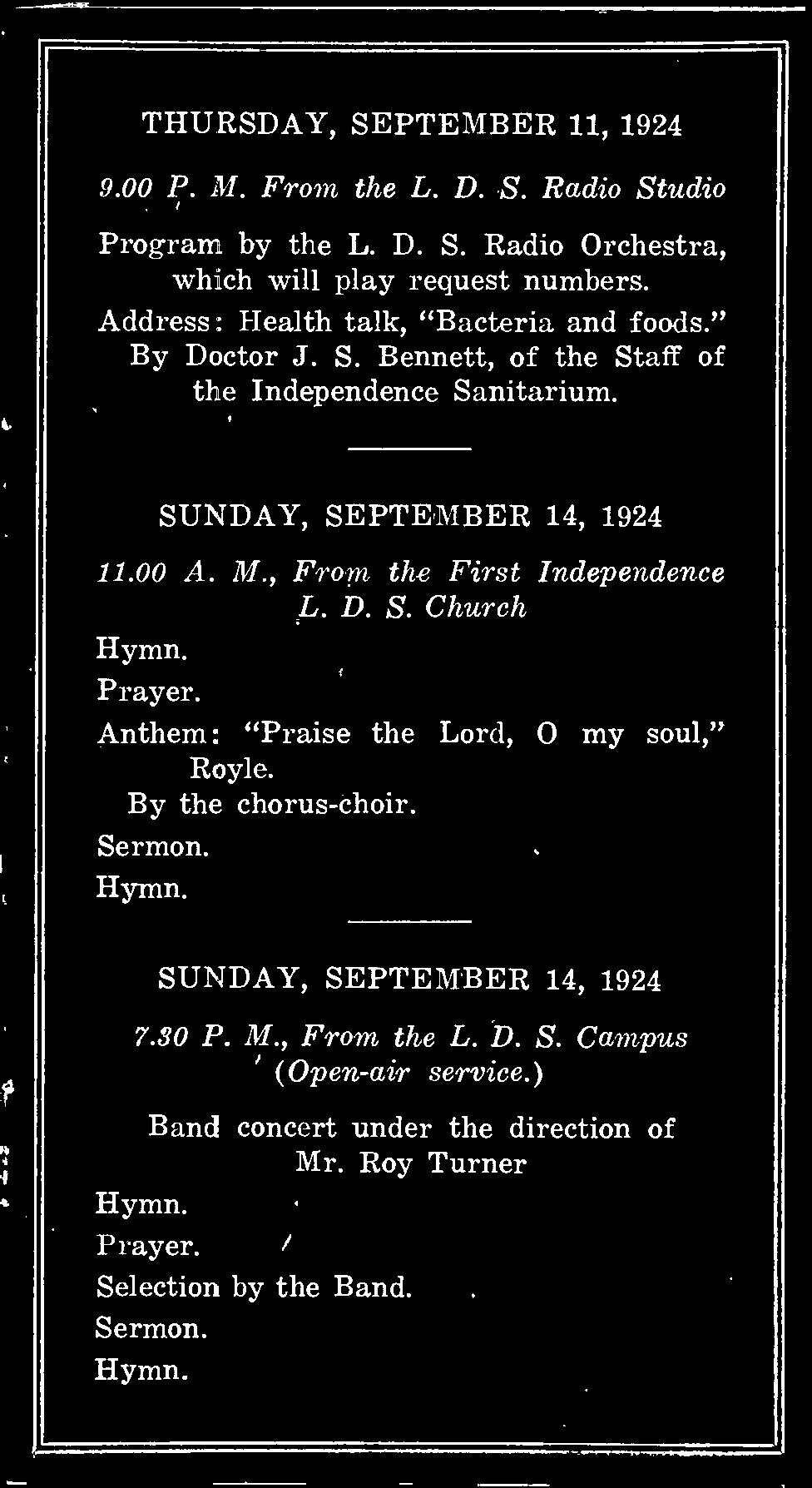 M., From the First Independence L. D. S. Church Prayer. Anthem: "Praise the Lord, O my soul," Royle. By the chorus -choir. Sermon.