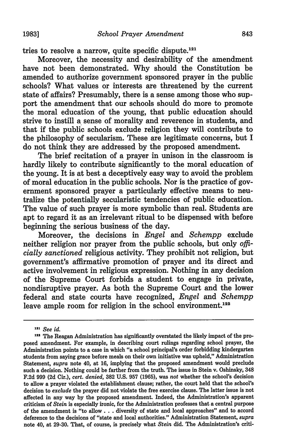 1983] School Prayer Amendment tries to resolve a narrow, quite specific dispute. 121 Moreover, the necessity and desirability of the amendment have not been demonstrated.