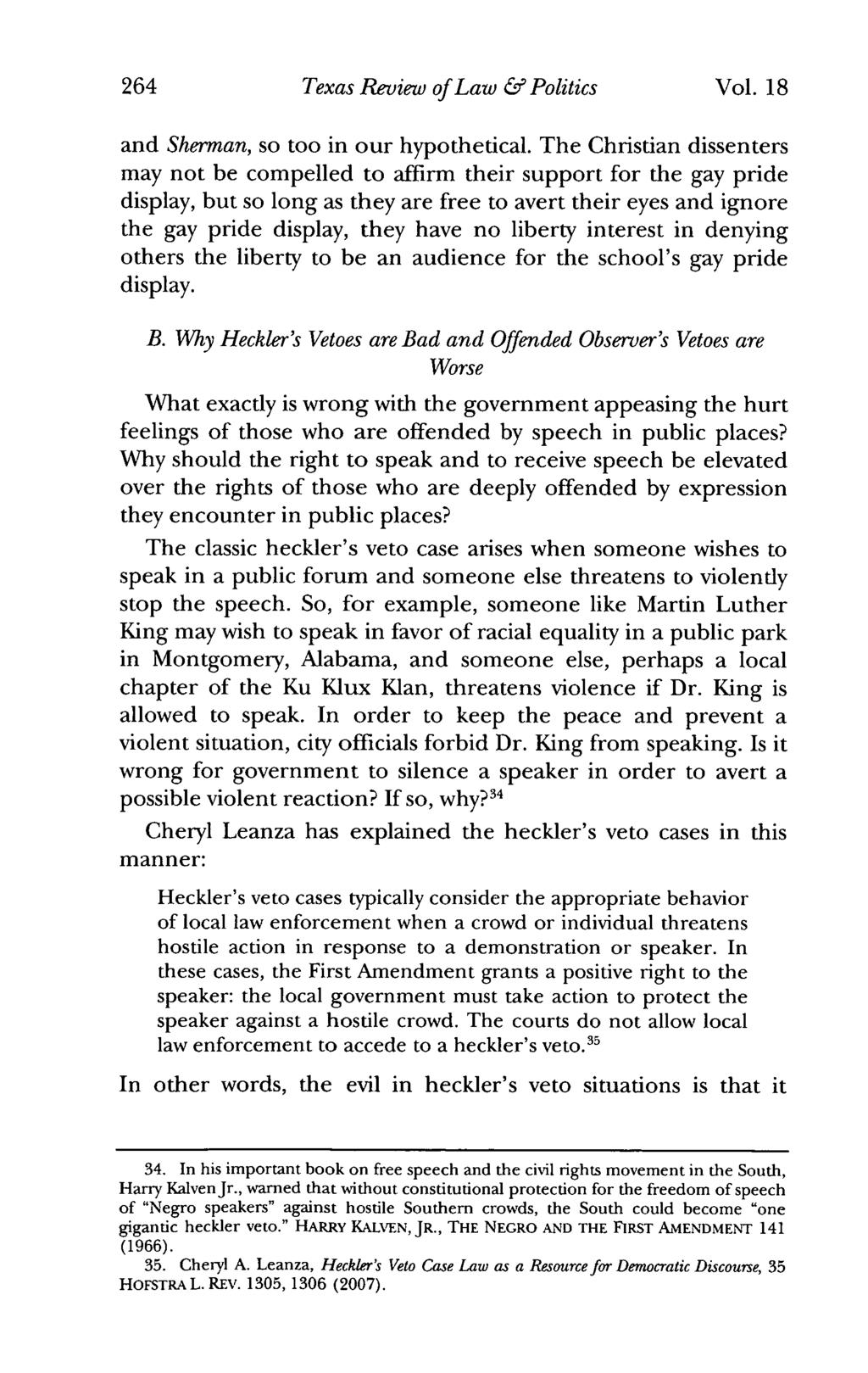 264 Texas Review of Law & Politics Vol. 18 and Shennan, so too in our hypothetical.