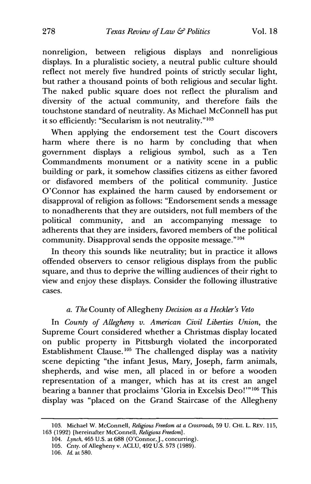 278 Texas Review of Law & Politics Vol. 18 nonreligion, between religious displays and nonreligious displays.