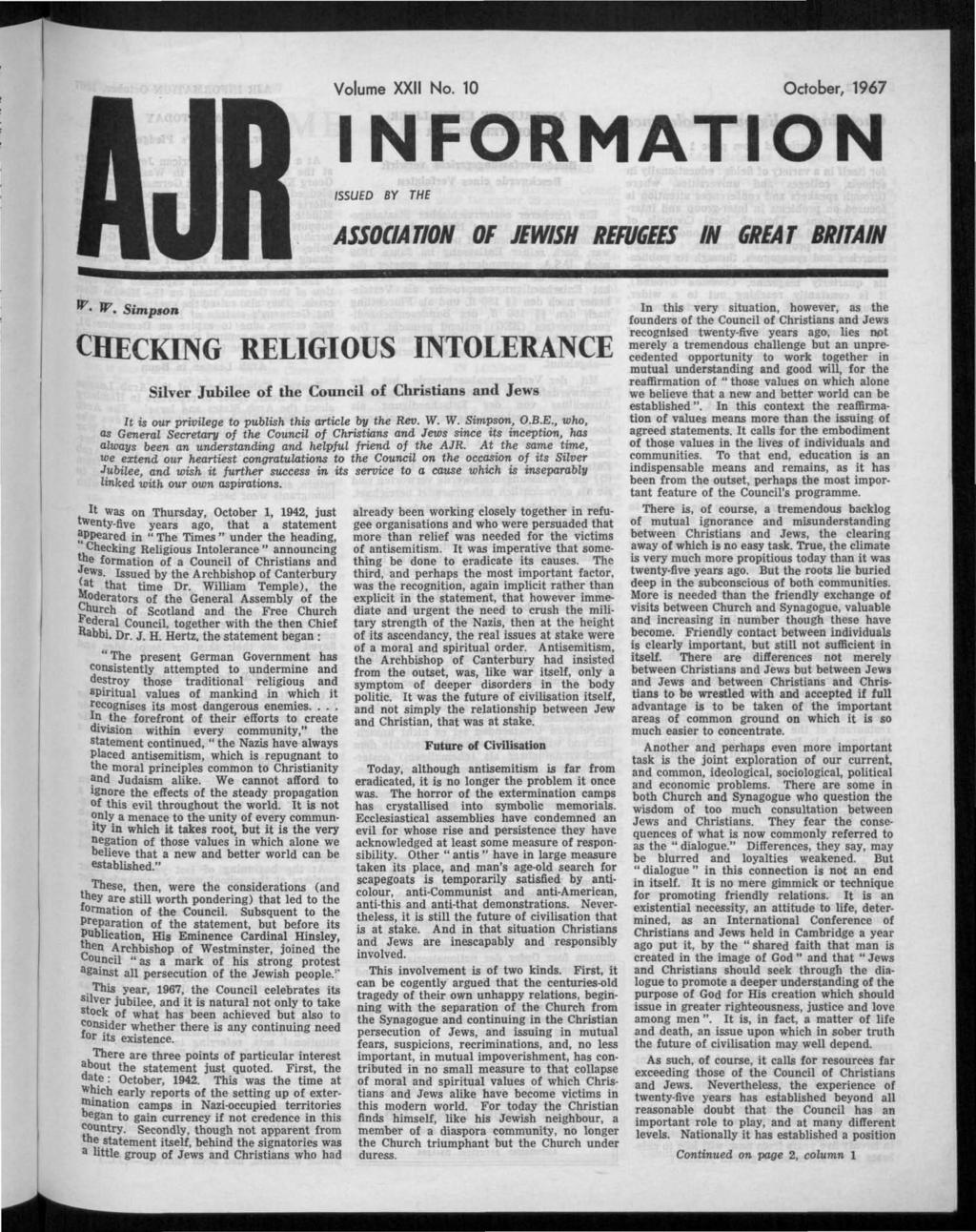 Volume XXII No. 10 October, 1967 INFORMATION ISSUED BY THE ASSOCIATION OF JEWISH REFUGEES IN GREAT BRITAIN "^' V.