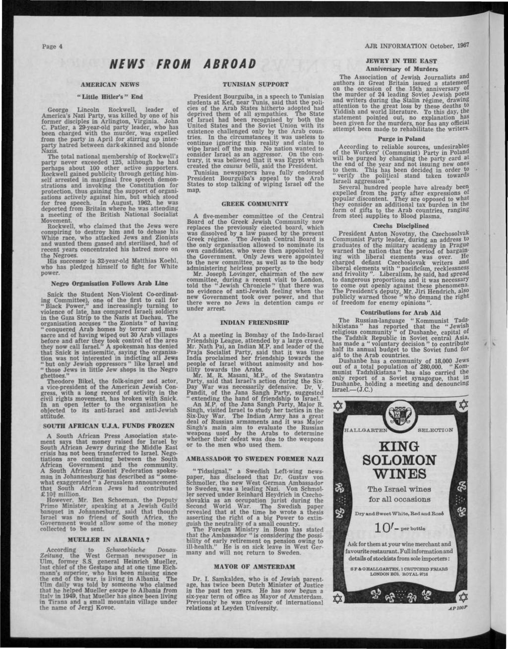 Page 4 AJR INFORMATION October, 1967 NEWS FROM ABROAD AMERICAN NEWS "Little Hitler's" End George Lincoln Rockwell, leader of America's Nazi Party, was killed by one of his former disciples in