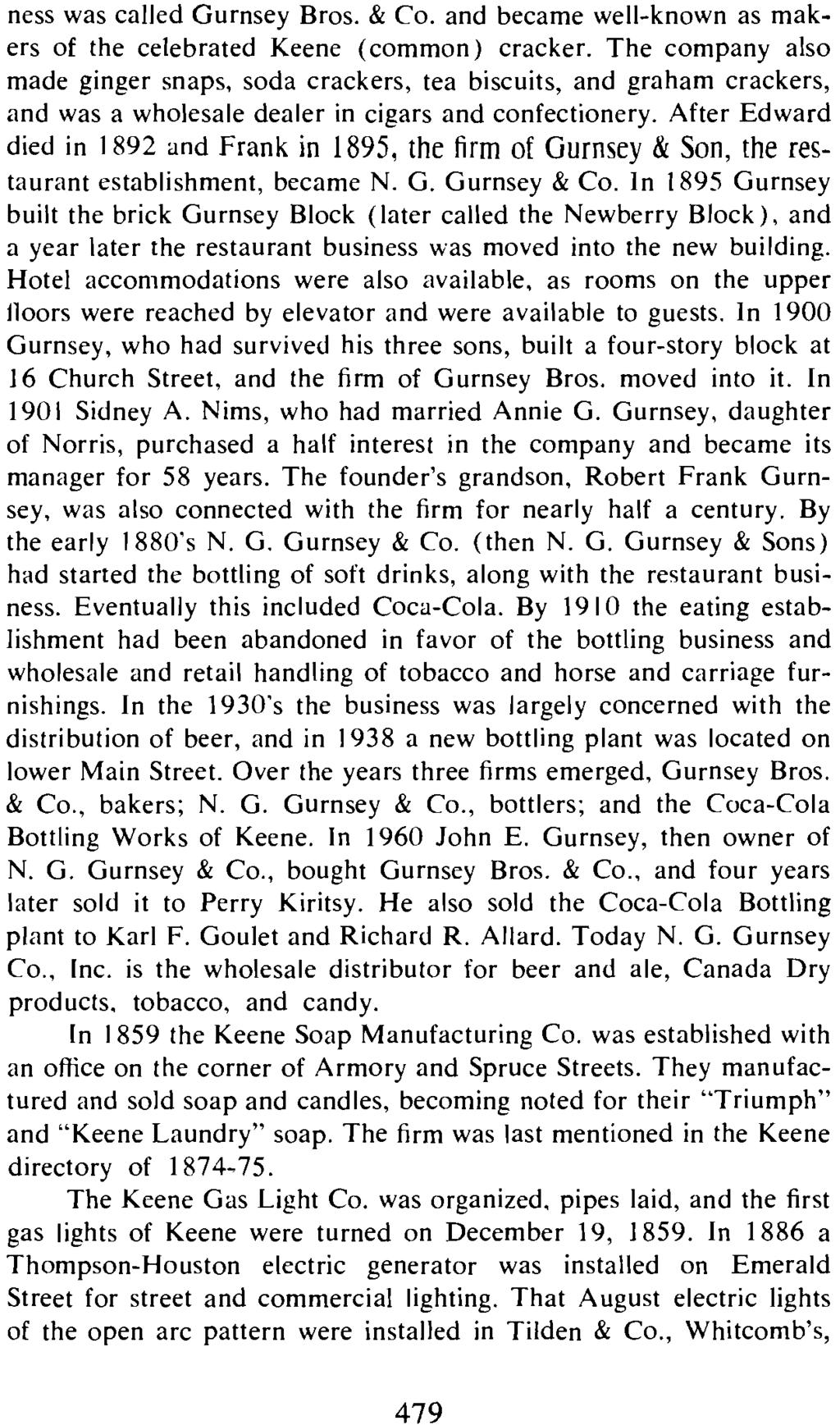 ness was called Gurnsey Bros. & Co. and became well-known as makers of the celebrated Keene (common) cracker.