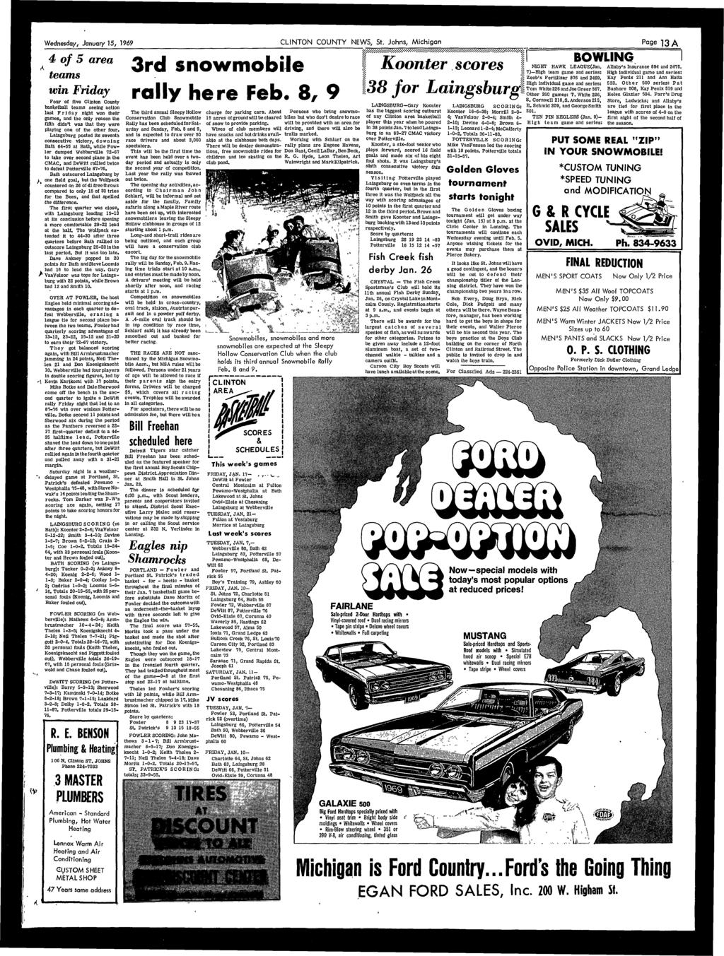 VP ^ Wednesday, January 15, 1969 CLINTON COUNTY NEWS, St. Johns, Michigan P 9e 13 A 4 of 5 area 3 ^ SnOWmObile teams win Friday rally here Feb.