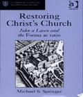 Restoring Christ S Church restoring christ s church author by Michael Stephen Springer and published by Ashgate Publishing, Ltd. at 2007 with code ISBN 0754656012.