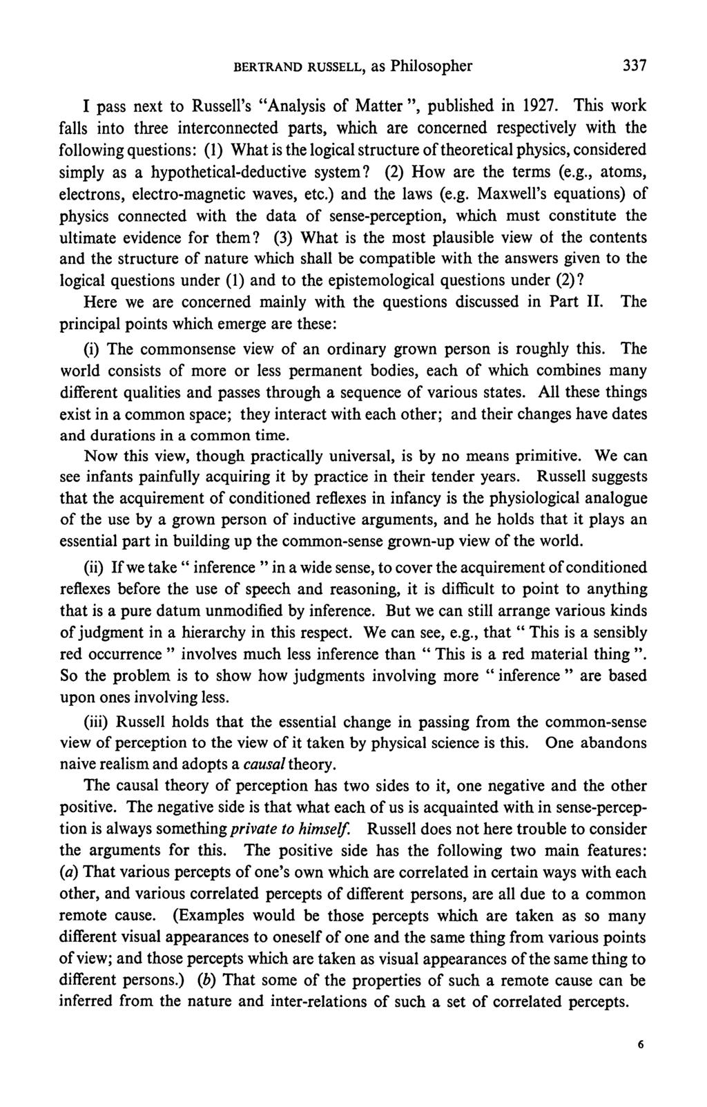 BERTRAND RUSSELL, as Philosopher 337 I pass next to Russell's "Analysis of Matter ", published in 1927.