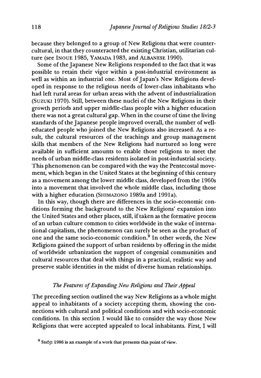 118 Japanese Journal of Religious Studies 18/2-3 because they belonged to a group of New Religions that were countercultural, in that they counteracted the existing Christian, utilitarian culture