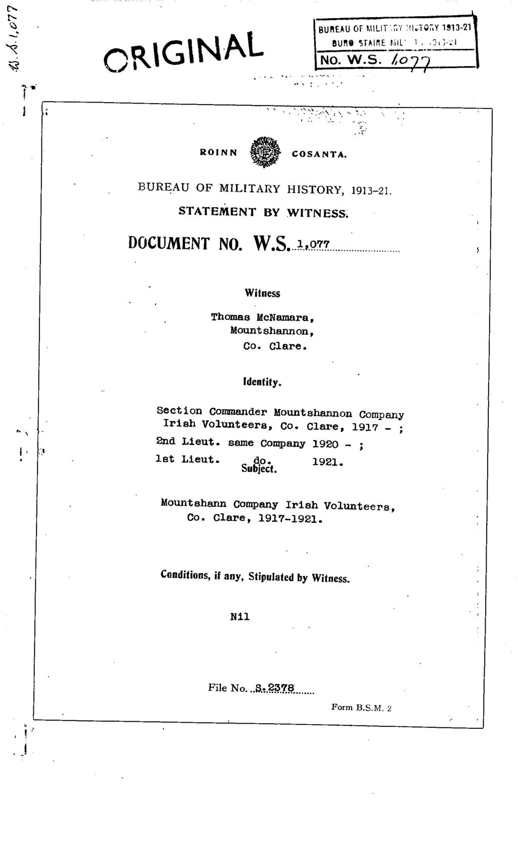 ROINN COSANTA. BUREAU OF MILITARY HISTORY, 1913-21. STATEMENT BY WITNESS. DOCUMENT NO. W.S. 1,077 Witness Thomas McNamara, Mountshannon, Co. Clare. Identity.