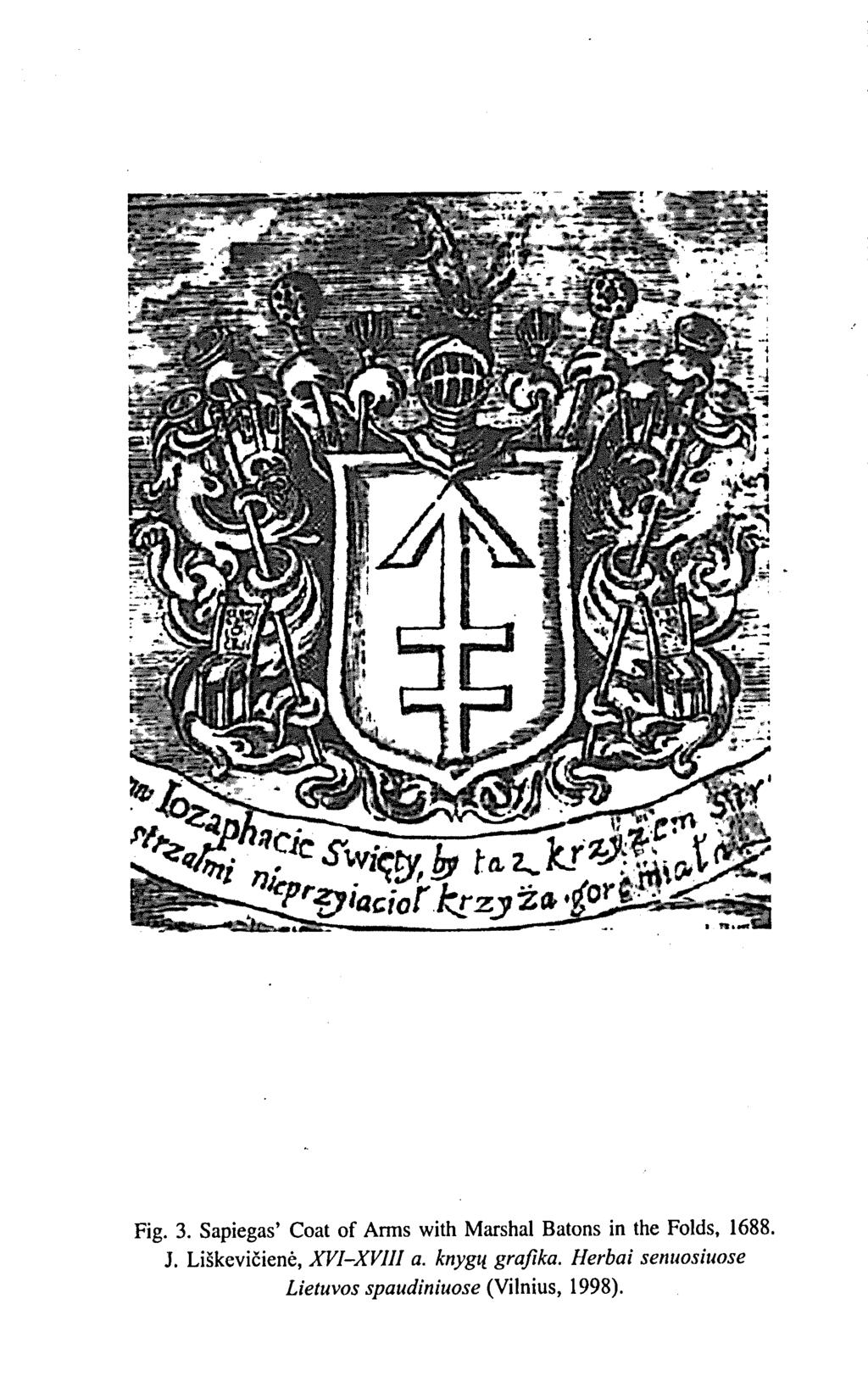 Fig. 3. Sapiegas' Coat of Arms with Marshal Batons in the Folds, 1688. J.
