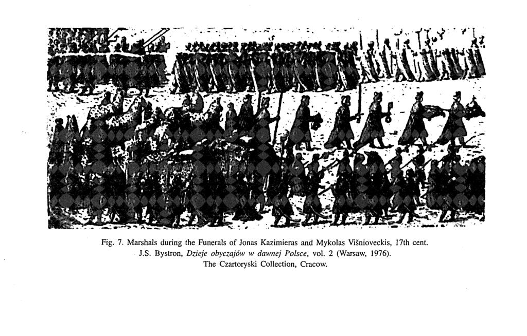 Fig. 7. Marshals during the Funerals of Jonas Kazimieras and Mykolas Višnioveckis, 17th cent. J.S.