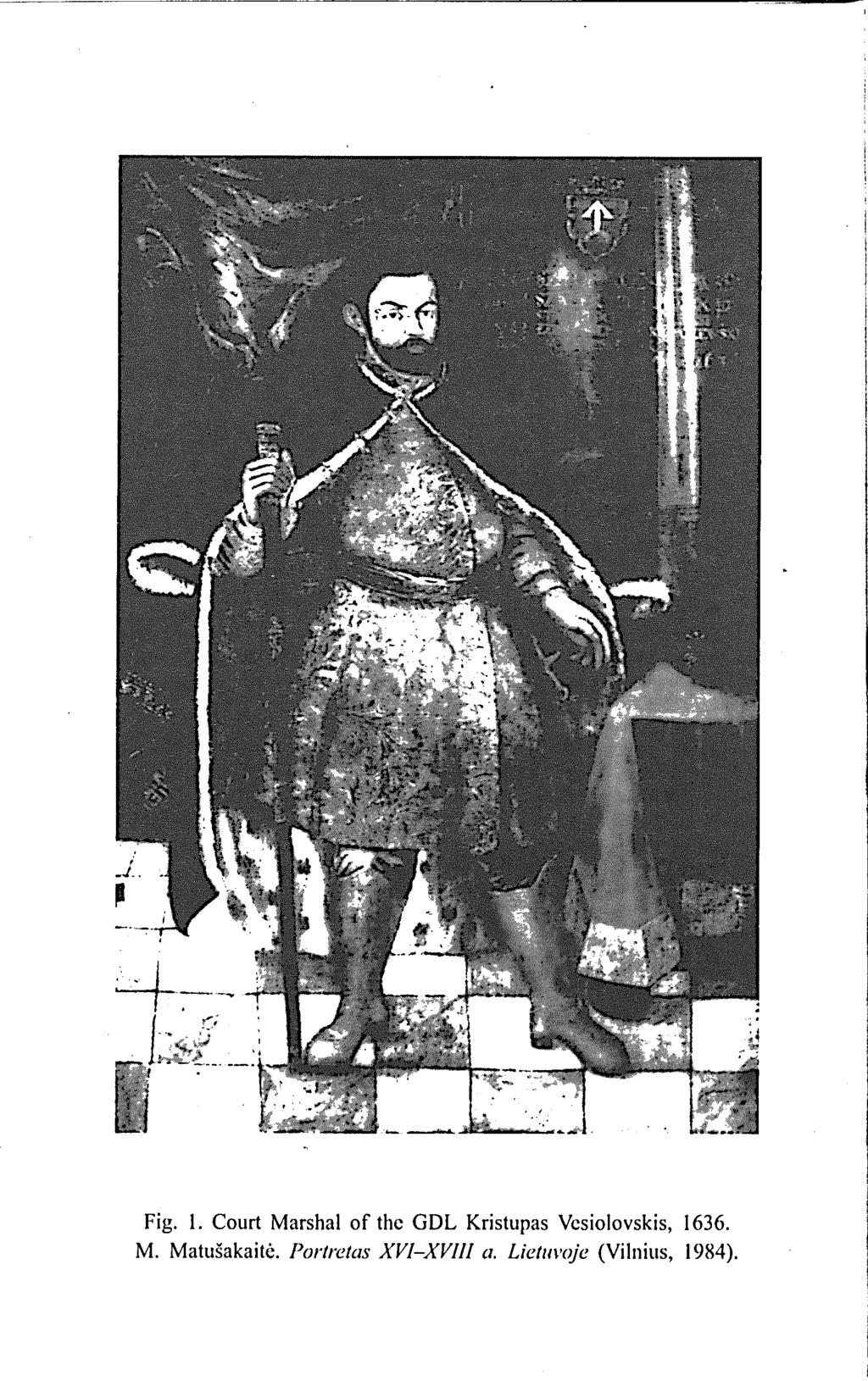 Fig. 1. Court Marshal of the GDL Kristupas Vcsiolovskis, 1636.