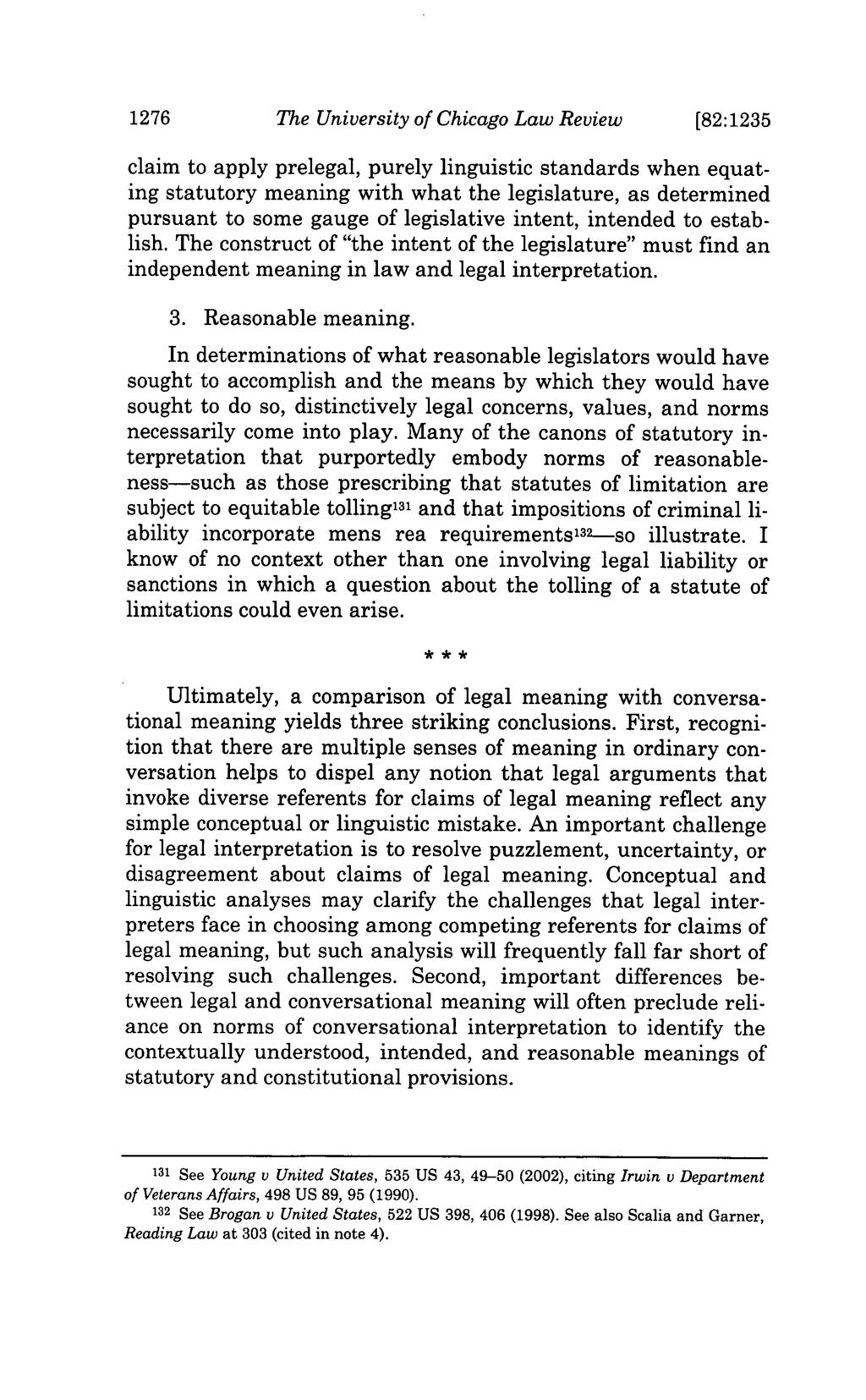 1276 The University of Chicago Law Review [82:1235 claim to apply prelegal, purely linguistic standards when equating statutory meaning with what the legislature, as determined pursuant to some gauge