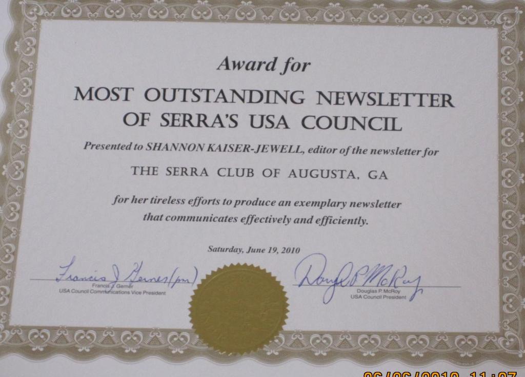 Serra Club of Augusta, Georgia Augusta Deanery, Diocese of Savannah Volume 1 Issue 3 July-Augusta 2010 Serra Spectrum 2010 Most Outstanding Newsletter Serra Clubs USA Council Prayer for Vocations O