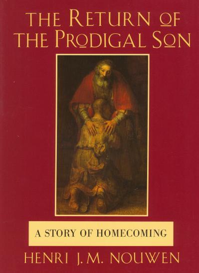 The Return of the Prodigal Son By Henri J.M.