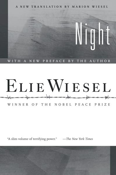 HILL AND WANG T E A C H E R S G U I D E Night by Elie Wiesel A new translation by Marion Wiesel To the best of my knowledge no one has left behind so moving a record.