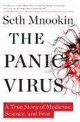 2011 The Panic Virus: A True Story of Medicine, Science, and Fear. By Seth Mnookin. RA638.