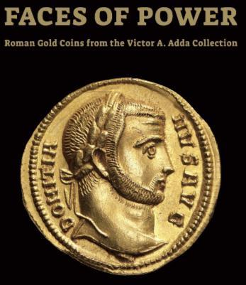 Publications Faces of Power: Roman Gold Coins from the Victor A. Adds Collection In the passing year we also worked in close cooperation with the Israel Museum. Our co-director, Dr.