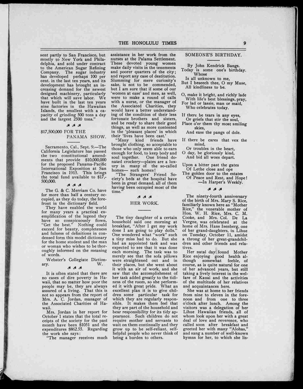 THE HONOLULU TIMES HI. sent partly to San Francsco, but mostly to New York and Phladelpha, and sold under contract to the Amercan Sugar Refnng Company.
