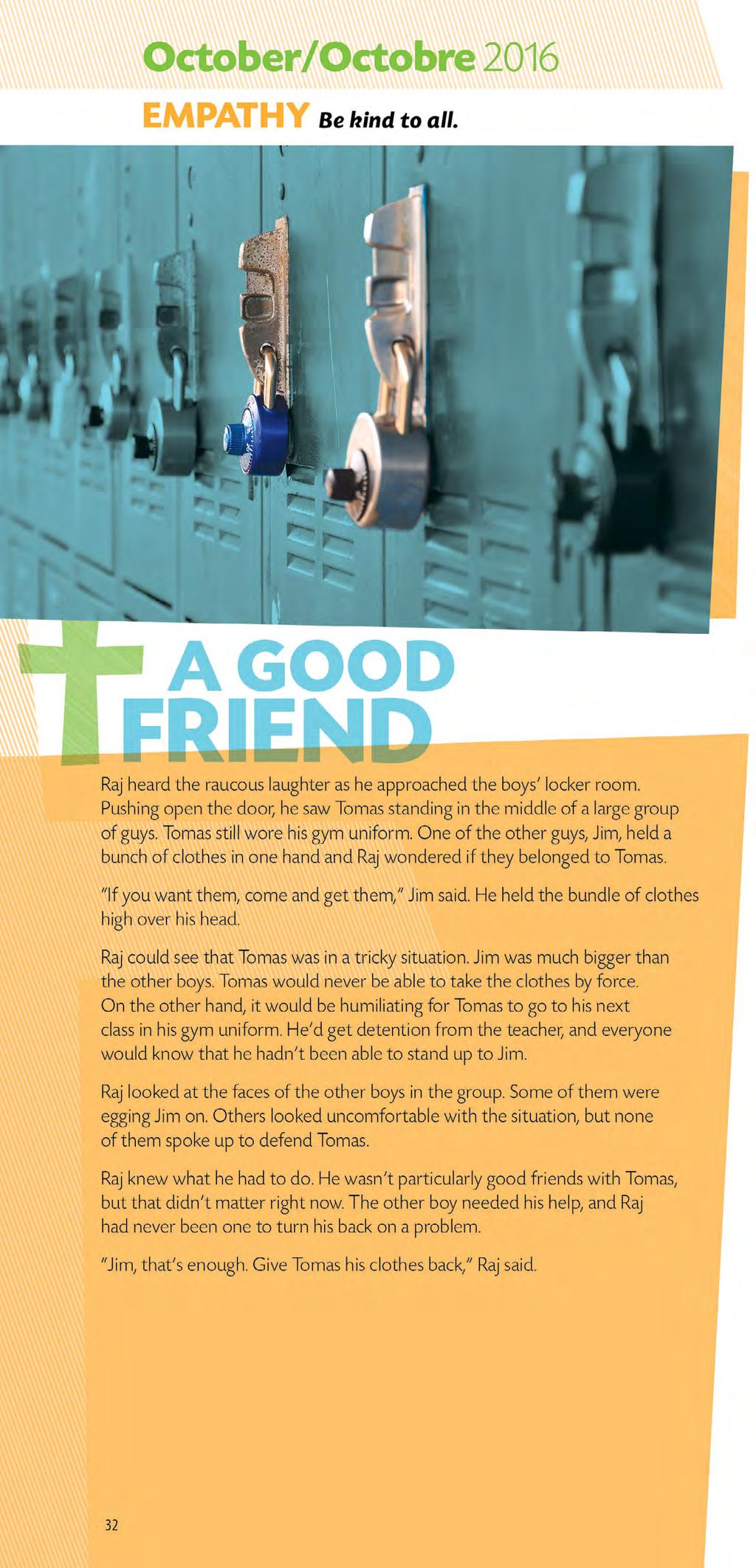 Page 32 October InFocus Monthly Theme: EMPATHY: Be kind to all. Everyone who hears the Good News is invited to share in the glory of God.