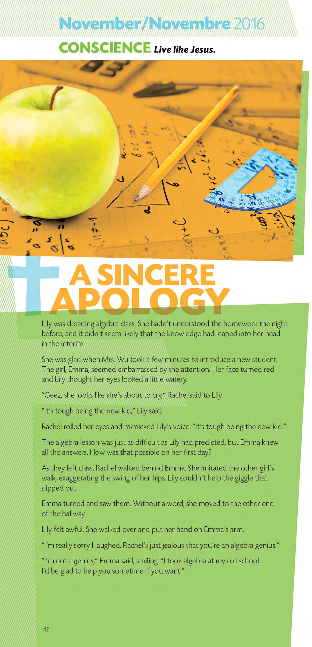 Page 42 November InFocus Monthly Theme: CONSCIENCE: Live like Jesus. It s important to ask forgiveness for our poor choices and learn from our mistakes.