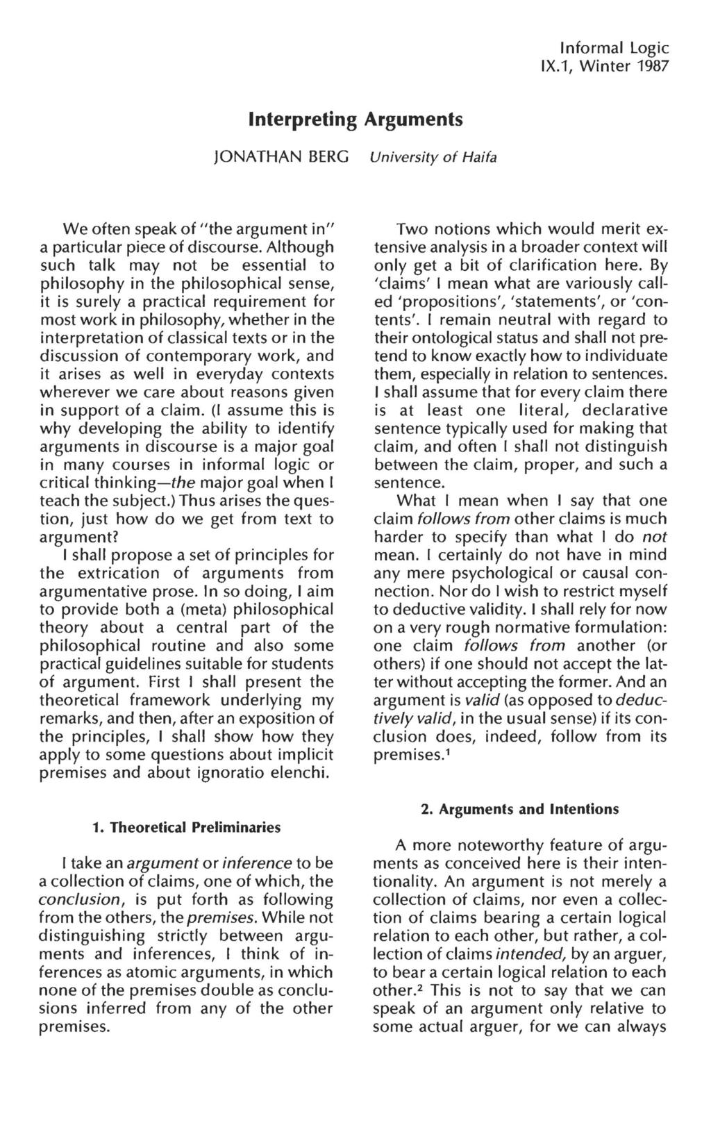Informal Logic IX.1, Winter 1987 Interpreting Arguments JONATHAN BERG University of Haifa We often speak of "the argument in" a particular piece of discourse.