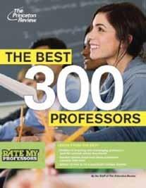Clara University in its new book, The Best 300 Professors. The book was developed in conjunction with RateMyProfessors.com the highest trafficked college professor ratings site in the U.S.
