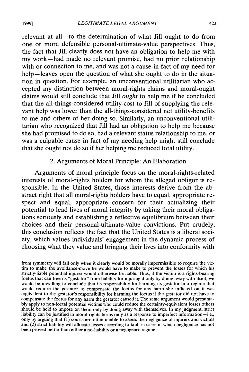 1999] LEGITIMATE LEGAL ARGUMENT relevant at all-to the determination of what Jill ought to do from one or more defensible personal-ultimate-value perspectives.