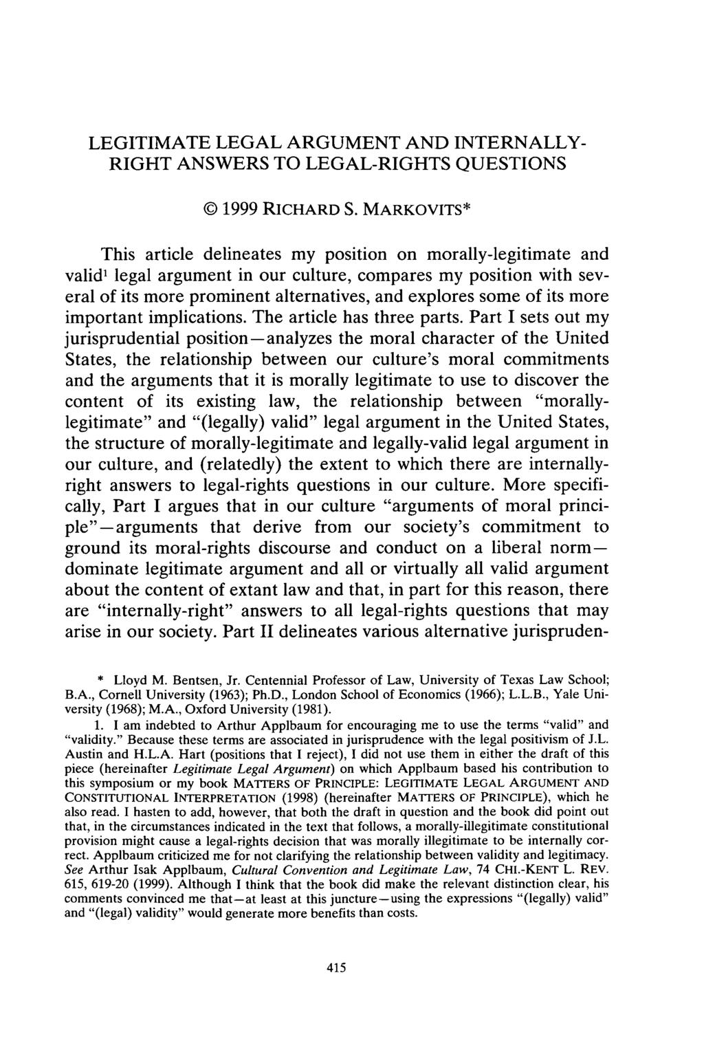 LEGITIMATE LEGAL ARGUMENT AND INTERNALLY- RIGHT ANSWERS TO LEGAL-RIGHTS QUESTIONS 1999 RICHARD S.