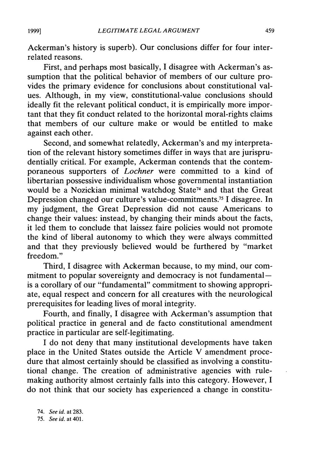 1999] LEGITIMATE LEGAL ARGUMENT Ackerman's history is superb). Our conclusions differ for four interrelated reasons.