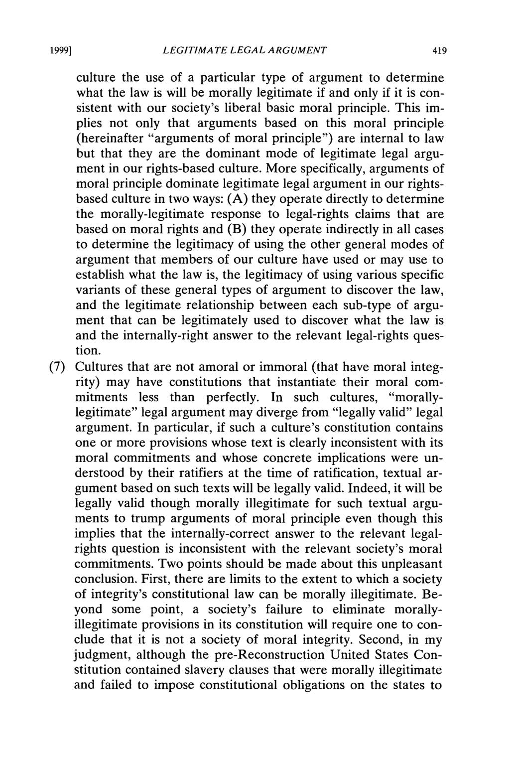 1999] LEGITIMATE LEGAL ARGUMENT culture the use of a particular type of argument to determine what the law is will be morally legitimate if and only if it is consistent with our society's liberal