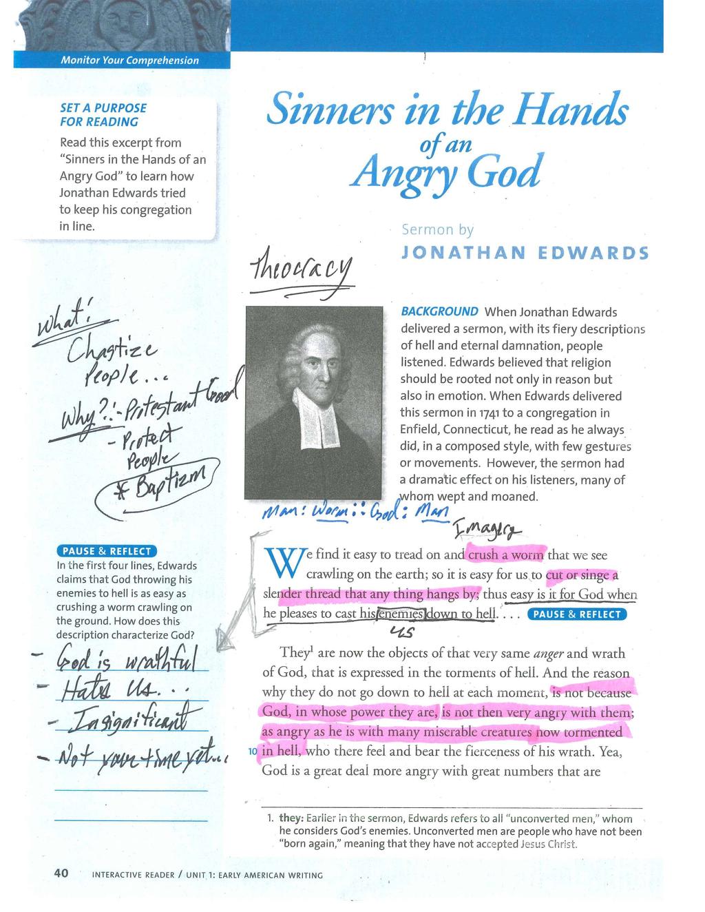 Monitor You Comprehe sion SETA PURPOSE FOR READING Read this excerpt from Sinners in the Hands of an Angry God to learn how Jonathan Edwards tried to keep his congregation in line.