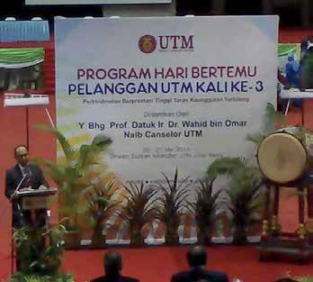 HARI BERTEMU PELANGGAN (PERINGKAT UNIVERSITI) Universiti Teknologi Malaysia telah menganjurkan program Hari Bertemu Pelanggan kali ke 3 (Peringkat Universiti) pada 26 Mei 2015 dan 27 Mei 2015 di